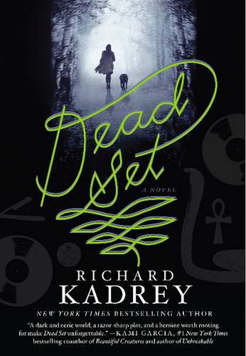 Cover for Richard Kadrey · Dead Set: A Novel (Taschenbuch) [Reprint edition] (2023)