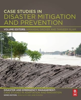 Cover for Himanshu Grover · Case Studies in Disaster Mitigation and Prevention: Disaster and Emergency Management: Case Studies in Adaptation and Innovation series (Pocketbok) (2022)