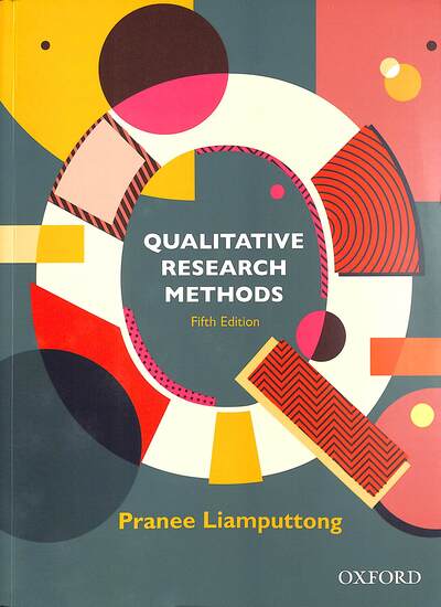 Cover for Liamputtong, Pranee (Professor of Public Health, Professor of Public Health, Western Sydney University) · Qualitative Research Methods (Paperback Book) [5 Revised edition] (2019)