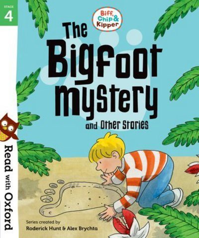 Read with Oxford: Stage 4: Biff, Chip and Kipper: Bigfoot Mystery and Other Stories - Read with Oxford - Editor - Books - Oxford University Press - 9780192764287 - May 3, 2018