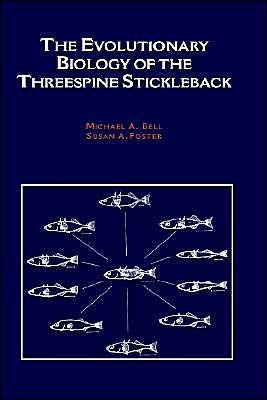 The Evolutionary Biology of the Threespine Stickleback - Susan A Foster - Books - Oxford University Press - 9780198577287 - March 31, 1994