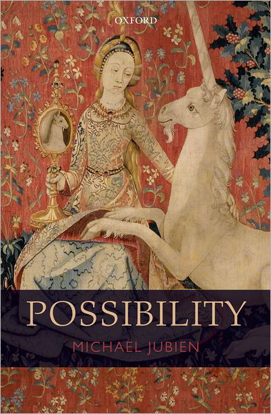 Possibility - Jubien, Michael (University of Florida) - Bücher - Oxford University Press - 9780199596287 - 10. Februar 2011