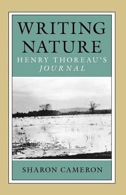Cover for Sharon Cameron · Writing Nature: Henry Thoreau's Journal (Pocketbok) [New edition] (1989)