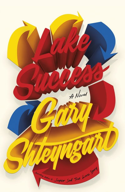 Lake Success - Gary Shteyngart - Książki - Penguin Books Ltd - 9780241350287 - 6 września 2018