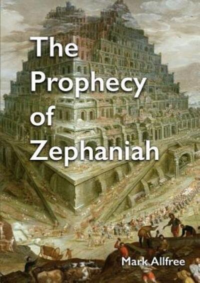 Cover for Mark Allfree · The Prophecy of Zephaniah (Paperback Book) (2018)