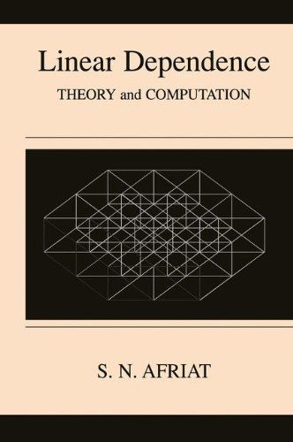 Cover for Sydney N. Afriat · Linear Dependence: Theory and Computation (Hardcover Book) [2000 edition] (2000)