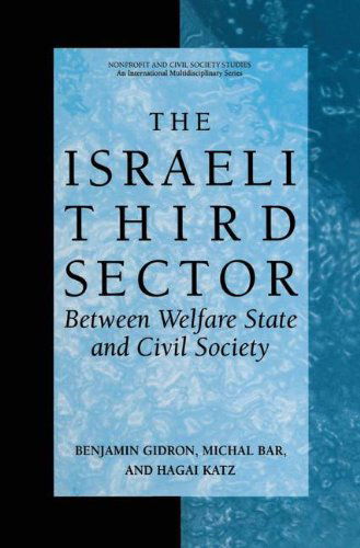 Cover for Benjamin Gidron · The Israeli Third Sector: Between Welfare State and Civil Society - Nonprofit and Civil Society Studies (Hardcover Book) [2004 edition] (2003)