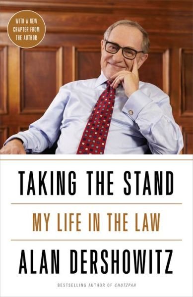 Cover for Alan M. Dershowitz · Taking the Stand: My Life in the Law (Paperback Book) (2019)