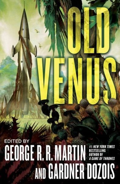 Cover for George R.r. Martin · Old Venus: A Collection of Stories (Gebundenes Buch) (2015)