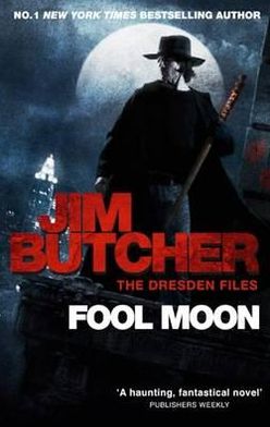 Cover for Jim Butcher · Fool Moon: The Dresden Files, Book Two - Dresden Files (Paperback Book) (2011)