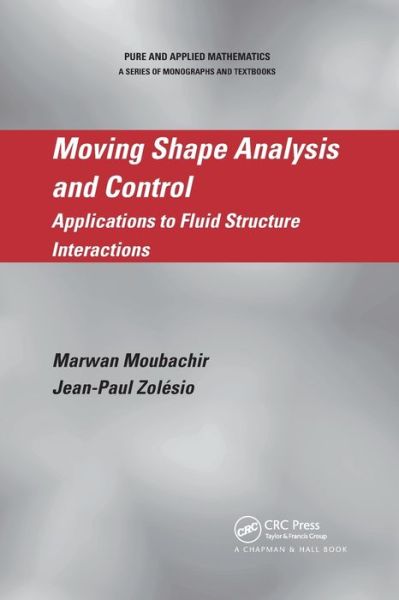 Cover for Marwan Moubachir · Moving Shape Analysis and Control: Applications to Fluid Structure Interactions (Paperback Book) (2019)