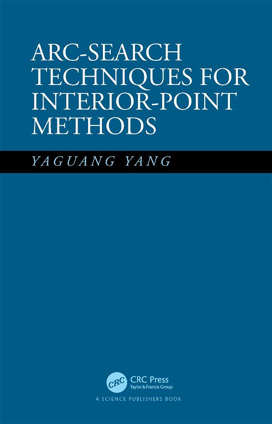 Cover for Yaguang Yang · Arc-Search Techniques for Interior-Point Methods (Inbunden Bok) (2020)