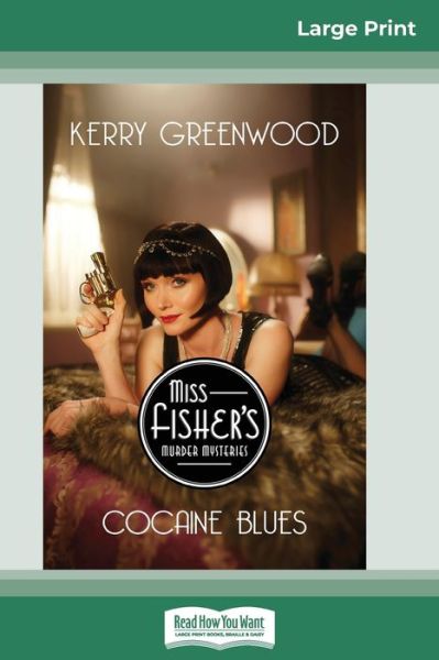 Cocaine Blues - Kerry Greenwood - Böcker - ReadHowYouWant - 9780369313287 - 27 maj 2016