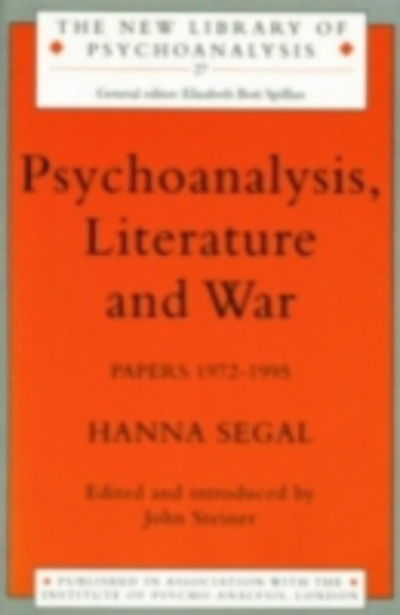 Cover for Hanna Segal · Psychoanalysis, Literature and War (Hardcover Book) (1997)