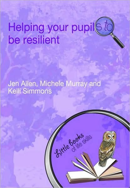 Cover for Jen Allen · Helping Your Pupils to be Resilient - Little books of life skills (Pocketbok) (2007)