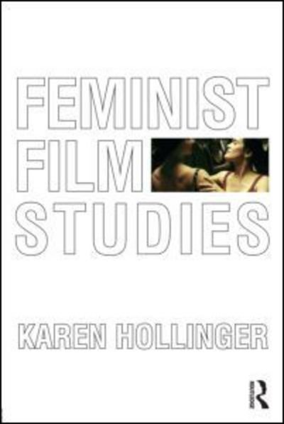 Cover for Karen Hollinger · Feminist Film Studies (Paperback Bog) (2012)