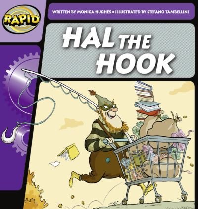 Cover for Monica Hughes · Rapid Phonics Step 2: Hal the Hook (Fiction) - Rapid (Paperback Book) (2012)