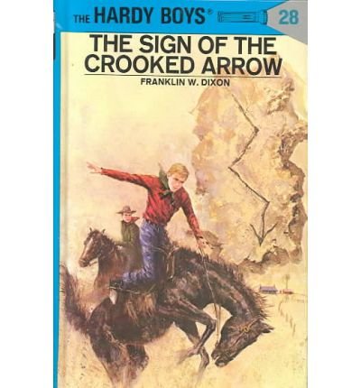 Cover for Franklin W. Dixon · Hardy Boys 28: the Sign of the Crooked Arrow - The Hardy Boys (Hardcover bog) [Revised edition] (1949)