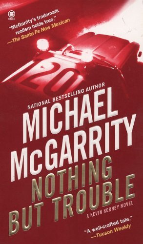 Nothing but Trouble - Michael Mcgarrity - Kirjat - Onyx - 9780451412287 - tiistai 5. joulukuuta 2006