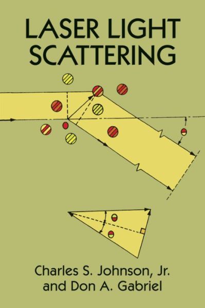 Cover for Charles S. Johnson · Laser Light Scattering - Dover Books on Physics (Paperback Book) (1995)