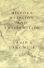 Cover for Gavin I. Langmuir · History, Religion, and Antisemitism (Pocketbok) (1993)