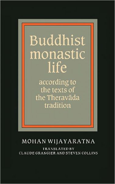 Cover for Mohan Wijayaratna · Buddhist Monastic Life: According to the Texts of the Theravada Tradition (Hardcover Book) (1990)