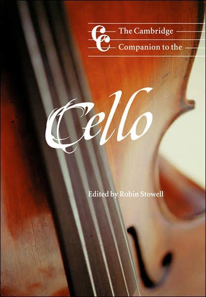Cover for Robin Stowell · The Cambridge Companion to the Cello - Cambridge Companions to Music (Paperback Bog) (1999)