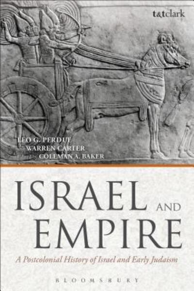 Cover for Leo G. Perdue · Israel and Empire: A Postcolonial History of Israel and Early Judaism (Paperback Book) (2015)