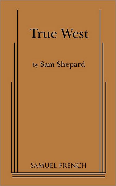 Cover for Sam Shepard · True West (Paperback Bog) [Samuel French Acting edition] (2010)