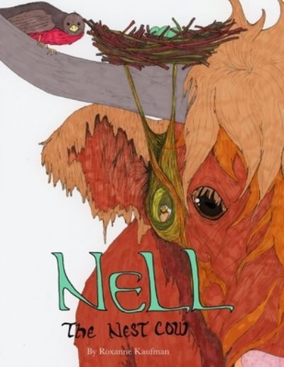 Cover for Roxanne Fogel Kaufman · Nell the Nest Cow (Paperback Book) (2020)