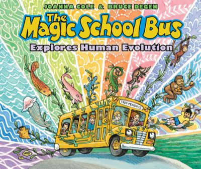 The Magic School Bus Explores Human Evolution - The Magic School Bus - Joanna Cole - Books - Scholastic Inc. - 9780590108287 - June 1, 2021