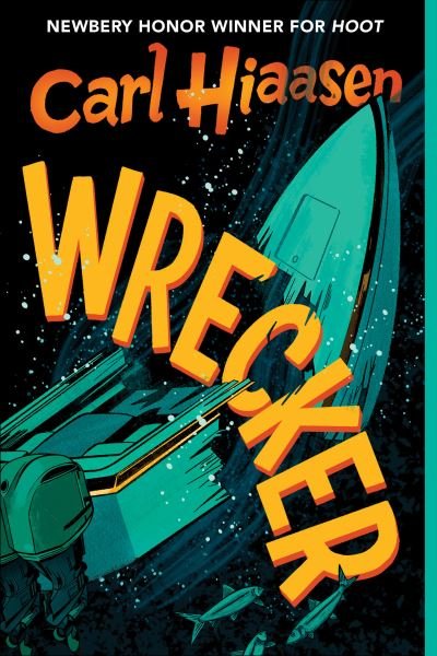 Cover for Carl Hiaasen · Wrecker (Book) (2023)