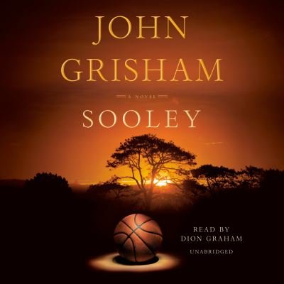Cover for John Grisham · Sooley: A Novel (Hörbuch (CD)) (2021)