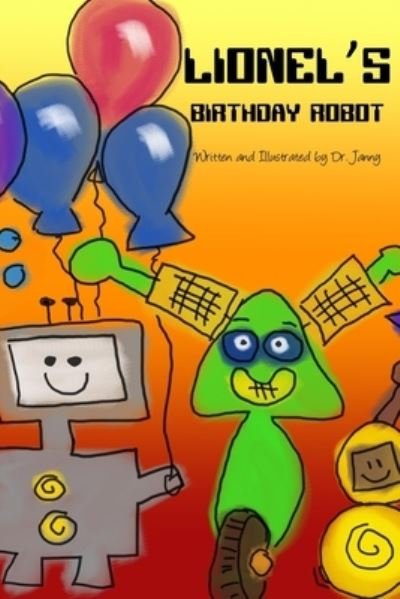 Cover for Janny · Lionel's Birthday Robot (Book) (2022)