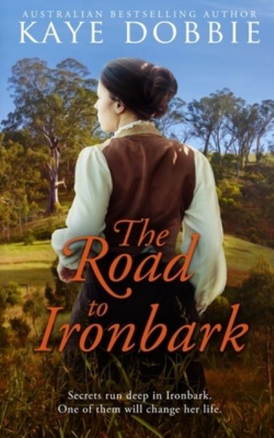 Cover for Kaye Dobbie · The Road to Ironbark (Pocketbok) (2021)