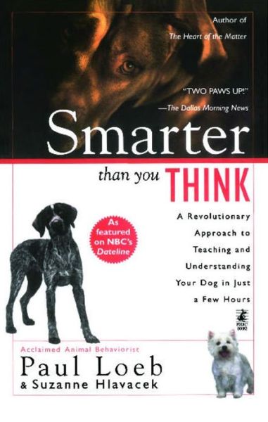 Cover for Suzanne Hlavacek · Smarter Than You Think: a Revolutionary Approach to Teaching and Understanding Your Dog in Just a Few Hours (Pocketbok) [Has a Small Tear on Dust Jacket edition] (1998)