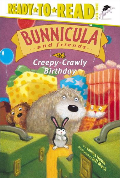 Creepy-crawly Birthday - James Howe - Książki - Atheneum Books - 9780689857287 - 22 maja 2007