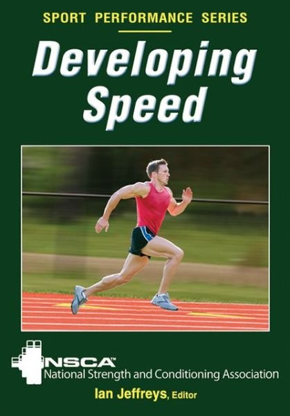 Cover for NSCA -National Strength &amp; Conditioning Association · Developing Speed - NSCA Sport Performance (Taschenbuch) (2013)