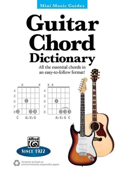 Mmg Guitar Chord Dictionary - Alfred Publishing Staff - Bücher - ALFRED PUBLISHING CO.(UK)LTD - 9780739095287 - 1. April 2013