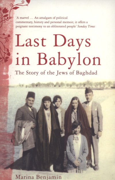 Cover for Marina Benjamin · Last Days in Babylon: The Story of the Jews of Baghdad (Paperback Book) (2008)