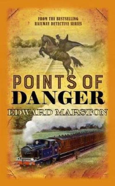 Cover for Edward Marston · Points of Danger - Railway Detective (Paperback Bog) (2019)