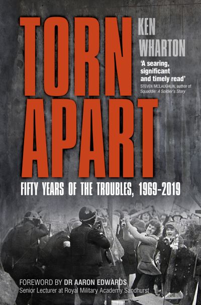 Cover for Ken Wharton · Torn Apart: Fifty Years of the Troubles, 1969-2019 (Paperback Book) (2021)