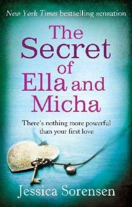 Cover for Jessica Sorensen · The Secret of Ella and Micha - Ella and Micha (Paperback Book) (2013)