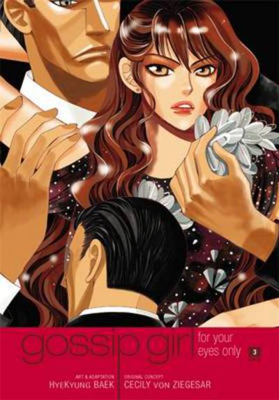 Cover for Cecily Von Ziegesar · Gossip Girl: The Manga, Vol. 3: For Your Eyes Only (Paperback Book) (2011)