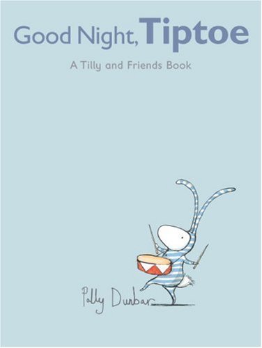 Good Night, Tiptoe: a Tilly and Friends Book - Polly Dunbar - Livros - Candlewick - 9780763643287 - 13 de outubro de 2009