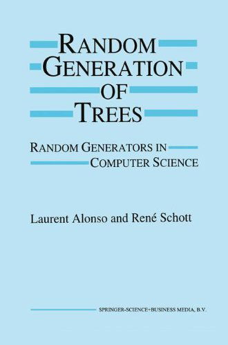 Cover for Laurent Alonso · Random Generation of Trees: Random Generators in Computer Science (Hardcover Book) (1994)