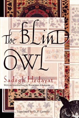 The Blind Owl - Sadegh Hedayat - Books - Grove Press / Atlantic Monthly Press - 9780802144287 - October 12, 2010