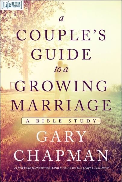 Cover for Gary D. Chapman · Couple's Guide To A Growing Marriage, A (Taschenbuch) [New edition] (2014)