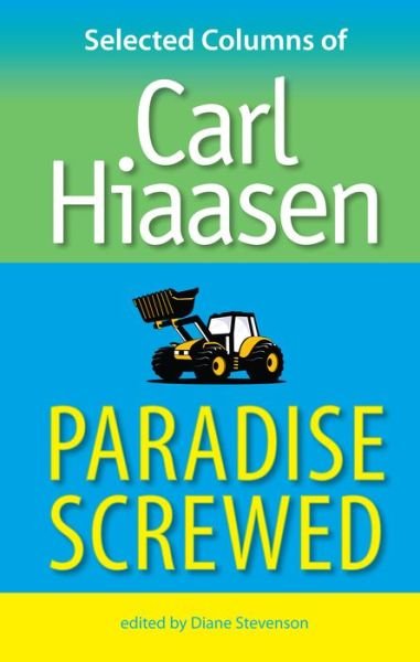Cover for Carl Hiaasen · Paradise Screwed (Paperback Book) (2009)