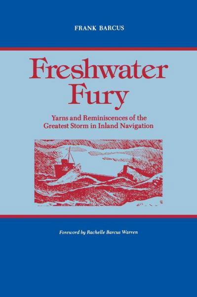 Cover for Frank Barcus · Freshwater Fury: Yarns and Reminiscences of the Greatest Storm in Inland Navigation - Great Lake Books Series (Paperback Book) (1986)